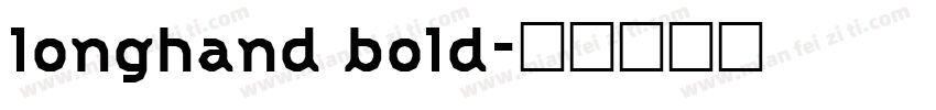 longhand bold字体转换